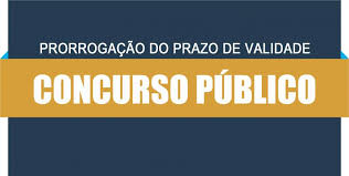 Prorrogação da validade de concurso público da Câmara Municipal de Urucuia-MG ( Edital 001/2015).